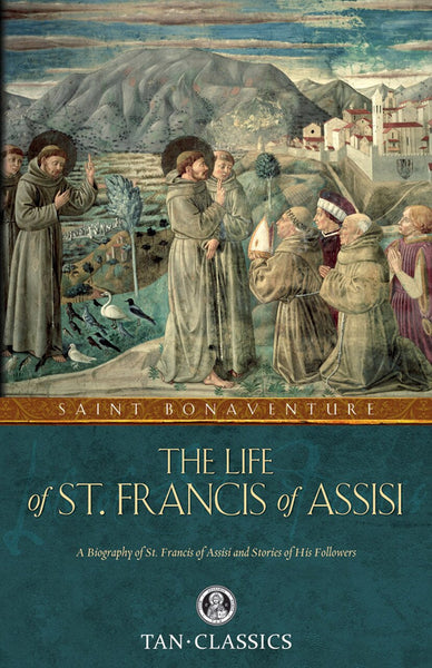 The Life of St Francis of Assisi book not booklet