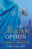 The Marian Option - A True Solution To A World In Crisis book not booklet