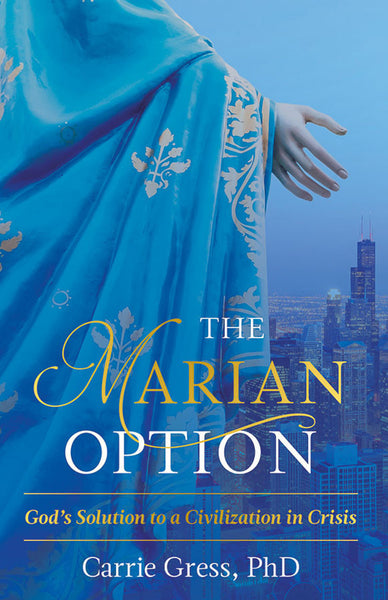The Marian Option - A True Solution To A World In Crisis book not booklet