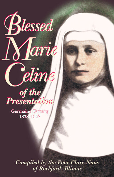 Blessed Marie Celine of the Presentation book not booklet