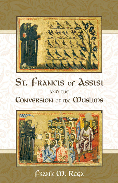 Saint Francis of Assisi and the Conversion of the Muslims book not booklet