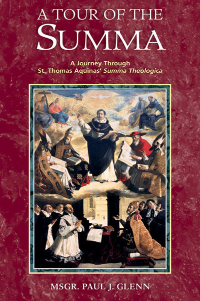 A Tour of the Summa: A Journey Through St. Thomas Aquinas' Summa Theologica book not booklet