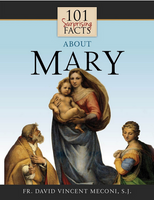 101 Surprising Facts About Mary book not booklet