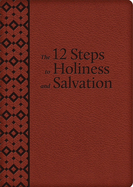 The 12 Steps to Holiness and Salvation (Deluxe Leatherette) Author: St. Alphonsus Liguori book not booklet