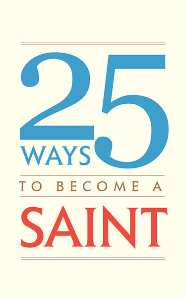 25 Ways To Become A Saint Booklet