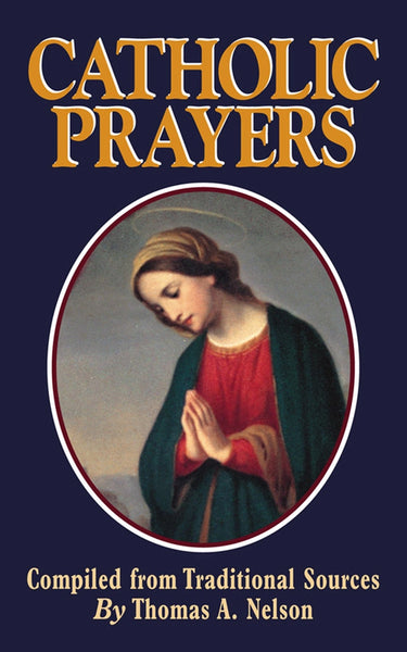 Catholic Prayers Booklet compiled from approved sources