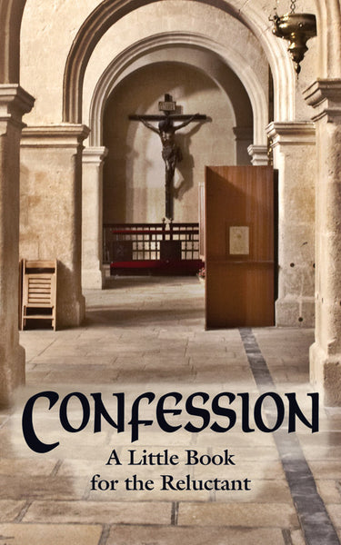 Confession - A Little Booklet for the Reluctant