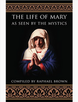 The Life of Mary - as seen by the mystics book not booklet