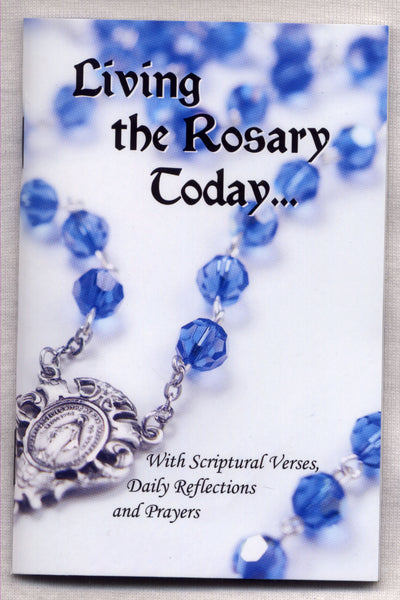 Living The Rosary Today Booklet with scripture verses reflections and prayers