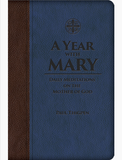 A Year With Mary: Daily Meditations on the Mother of God Leatherette book not booklet