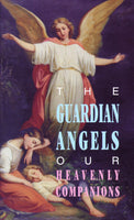 The Guardian Angels Our Heavenly Companions Booklet