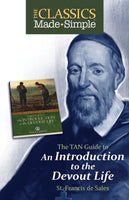 The Classics Made Simple: An Introduction to the Devout Life Author: St. Francis de Sales booklet