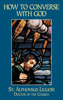 How To Converse With God Booklet by Alphonsus de Liguori