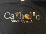 Catholic Since 33 AD navy blue T-shirt Sz 2XL